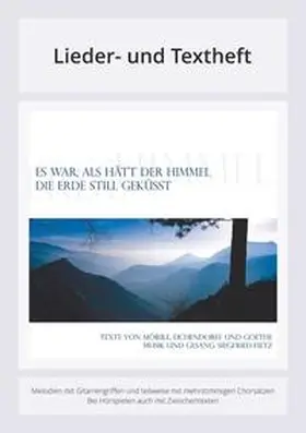 Fietz / Mörike / Goethe |  Es war, als hätt der Himmel die Erde still geküsst | Buch |  Sack Fachmedien