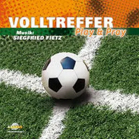Fietz / Bode / Terwitte |  Volltreffer - Play & Pray | Sonstiges |  Sack Fachmedien
