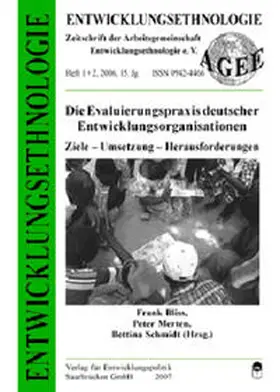Bliss / Merten / Schmidt |  Entwicklungsethnologie: Die Evaluierungspraxis deutscher Entwicklungsorganisationen | Buch |  Sack Fachmedien
