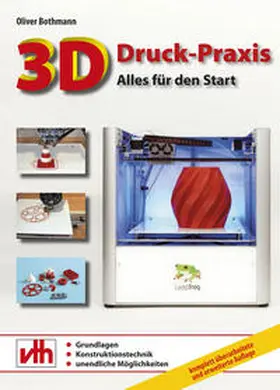 Bothmann |  3D-Druck-Praxis | Buch |  Sack Fachmedien