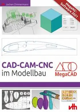 Zimmermann |  CAD - CAM - CNC im Modellbau | Buch |  Sack Fachmedien