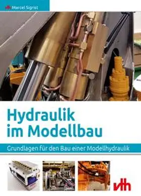 Sigrist |  Hydraulik im Modellbau | Buch |  Sack Fachmedien