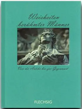  Weisheiten berühmter Männer | Buch |  Sack Fachmedien