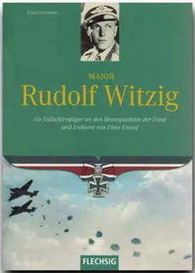 Kurowski |  Major Rudolf Witzig | Buch |  Sack Fachmedien