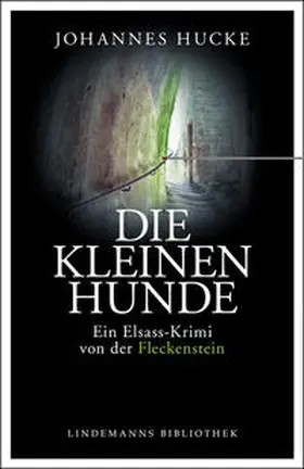 Hucke | Die kleinen Hunde | Buch | 978-3-88190-810-8 | www2.sack.de