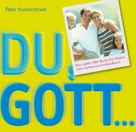 Hundertmark |  Du, Gott... | Buch |  Sack Fachmedien