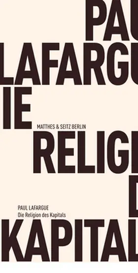 Lafargue |  Die Religion des Kapitals | eBook | Sack Fachmedien