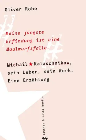 Rohe |  Meine jüngste Erfindung ist eine Maulwurfsfalle | eBook | Sack Fachmedien