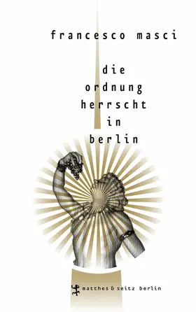Masci |  Die Ordnung herrscht in Berlin | eBook | Sack Fachmedien