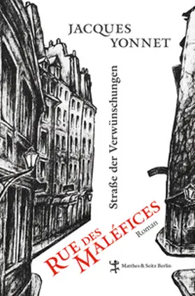 Yonnet |  Rue des Maléfices, Straße der Verwünschungen | Buch |  Sack Fachmedien
