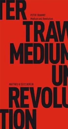 Trawny |  Medium und Revolution | Buch |  Sack Fachmedien