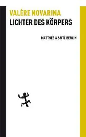 Novarina |  Lichter des Körpers | Buch |  Sack Fachmedien