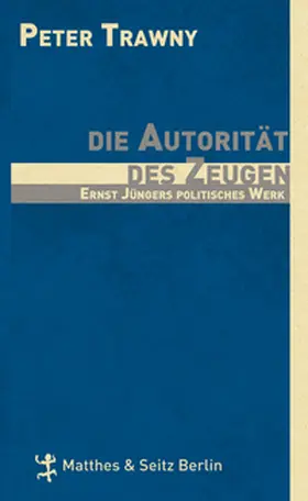 Trawny |  Die Autorität des Zeugen | Buch |  Sack Fachmedien