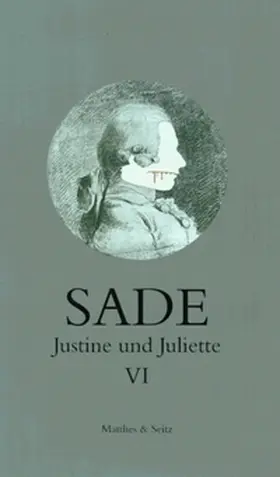 de Sade |  Justine und Juliette VI | Buch |  Sack Fachmedien