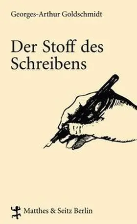 Goldschmidt |  Der Stoff des Schreibens | Buch |  Sack Fachmedien