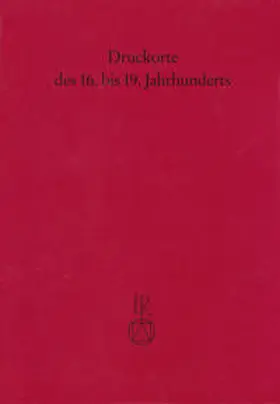 Bayerische Staatsbibliothek |  Druckorte des 16. bis 19. Jahrhunderts | Buch |  Sack Fachmedien