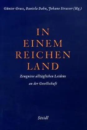 Grass / Dahn / Strasser |  In einem reichen Land. Zeugnisse alltäglichen Leidens an der Gesellschaft | Buch |  Sack Fachmedien