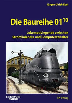 Ebel |  Die Baureihe 01.10 | Buch |  Sack Fachmedien