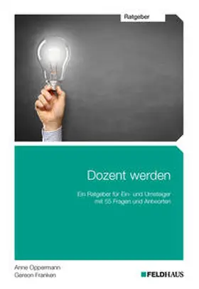 Franken / Oppermann | Dozent werden | Buch | 978-3-88264-581-1 | sack.de