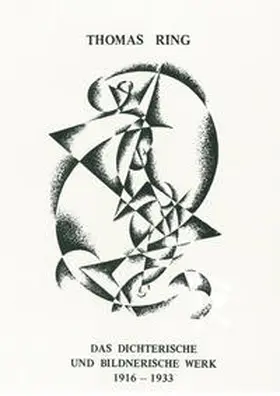 Ring |  Das Dichterische und Bildnerische Werk 1916-1933 | Buch |  Sack Fachmedien