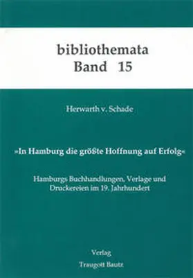 Schade / Kühn / Mahn |  In Hamburg die grösste Hoffnung auf Erfolg | Buch |  Sack Fachmedien