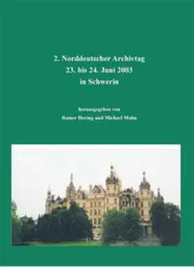 Hering / Mahn |  Norddeutscher Archivtag (2.) | Buch |  Sack Fachmedien