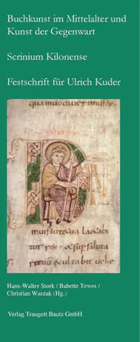 Stork / Tewes / Waszak |  Buchkunst im Mittelalter und Kunst der Gegenwart – Scrinium Kilonense | Buch |  Sack Fachmedien