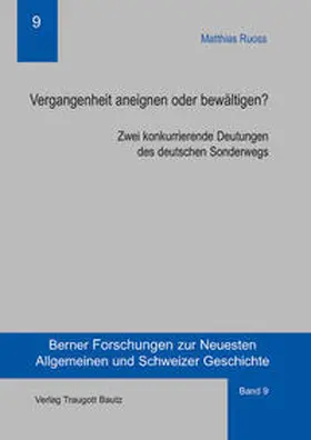 Ruoss |  Vergangenheit aneignen oder bewältigen? | Buch |  Sack Fachmedien