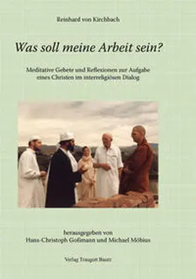 Goßmann / Möbius |  Reinhard von Kirchbach. „Was soll meine Arbeit sein?“ | Buch |  Sack Fachmedien