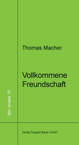 Macher / Sepp | Vollkommene Freundschaft | Buch | 978-3-88309-714-5 | www2.sack.de