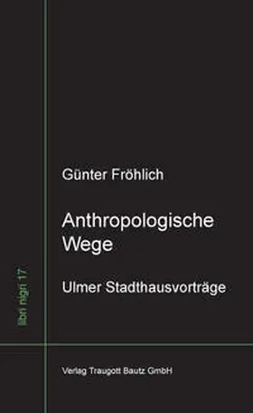 Fröhlich |  Anthropologische Wege | Buch |  Sack Fachmedien