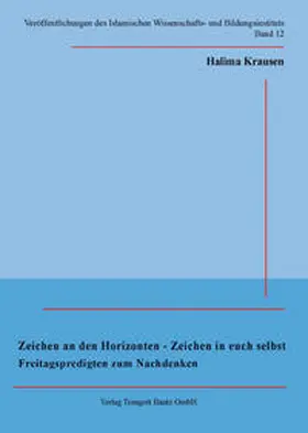 Krausen |  Zeichen an den Horizonten - Zeichen in euch selbst Freitagspredigten zum Nachdenken | Buch |  Sack Fachmedien