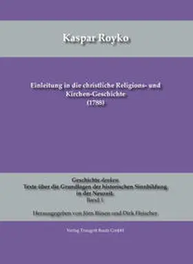 Rüsen / Fleischer |  Einleitung in die christliche Religions- und Kirchen-Geschichte (1788) | Buch |  Sack Fachmedien