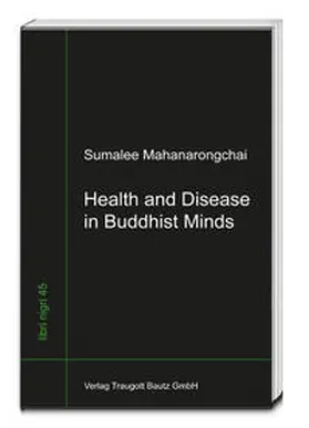 Mahanarongchai |  Health and Disease in Buddhist Minds | Buch |  Sack Fachmedien