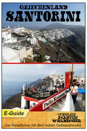 Velbinger / Mai |  Griechenland / Santorini - VELBINGER Reiseführer | eBook | Sack Fachmedien