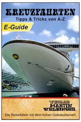 Velbinger |  Kreuzfahrten Tipps & Tricks von A-Z - VELBINGER Reiseführer | eBook | Sack Fachmedien