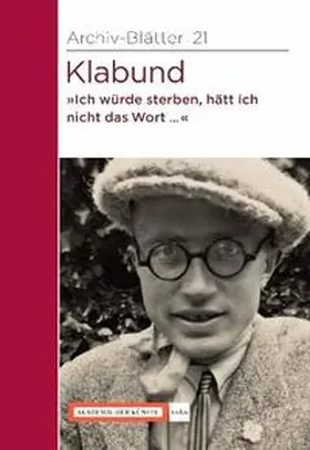  Klabund "Ich würde sterben, hätt ich nicht das Wort..." | Buch |  Sack Fachmedien
