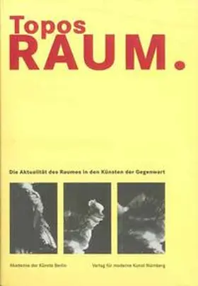 Lammert / Diers / Kudielka |  Topos Raum. Die Aktualität des Raumes in den Künsten der Gegenwart | Buch |  Sack Fachmedien