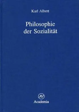 Albert |  Philosophie der Sozialität | Buch |  Sack Fachmedien
