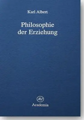 Albert |  Philosophie der Erziehung | Buch |  Sack Fachmedien