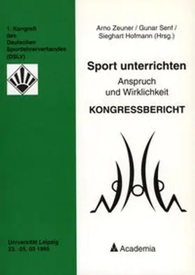Senf / Zeuner / Hofmann |  Sport unterrichten | Buch |  Sack Fachmedien