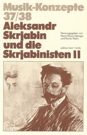  Aleksandr Skrjabin und die Skrjabinisten II | Buch |  Sack Fachmedien