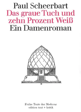 Scheerbart |  Das graue Tuch und zehn Prozent Weiß | Buch |  Sack Fachmedien