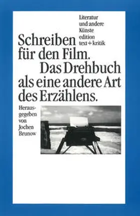 Brunow |  Schreiben für den Film | Buch |  Sack Fachmedien