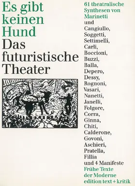 Marinetti / Balla / Boccioni |  Es gibt keinen Hund. Das Futuristische Theater | Buch |  Sack Fachmedien