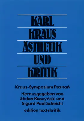 Kaszynski / Scheichl |  Karl Kraus - Ästhetik und Kritik | Buch |  Sack Fachmedien