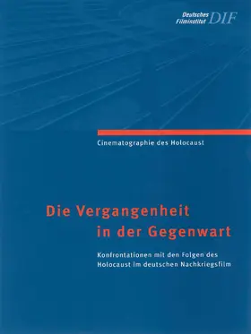 Deutsches Filminstitut - DIF |  Die Vergangenheit in der Gegenwart | Buch |  Sack Fachmedien
