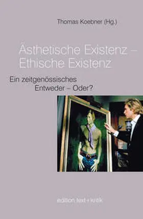 Koebner |  Ästhetische Existenz - Ethische Existenz | Buch |  Sack Fachmedien