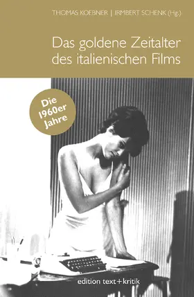 Koebner / Schenk |  Das goldene Zeitalter des italienischen Films | Buch |  Sack Fachmedien