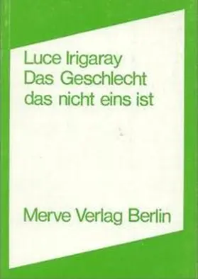 Irigaray |  Das Geschlecht, das nicht eins ist | Buch |  Sack Fachmedien